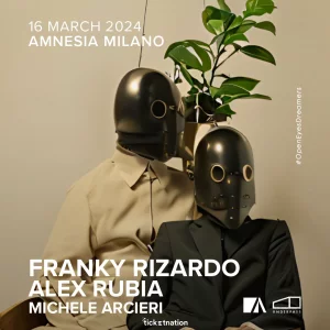 FRANKY RIZARDO + ALEX RUBIA @ Amnesia Milano 16 Marzo 2024