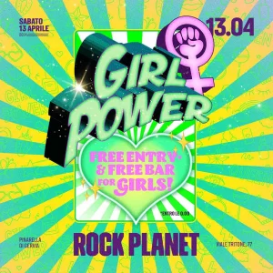 GIRL POWER @ Rock Planet  Sabato 13 Aprile 2024