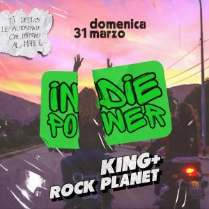 INDIE POWER @ Rock Planet 31 Marzo 2024