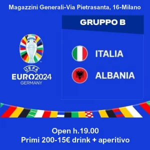 ITALIA-ALBANIA EUROPEI 2024 @ MAGAZZINI GENERALI 15 GIUGNO 2024 MAXISCHERMO CINEMATOGRAFICO