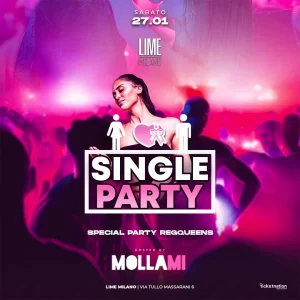 SINGLE PARTY @ Lime Mollami 27 Gennaio 2024