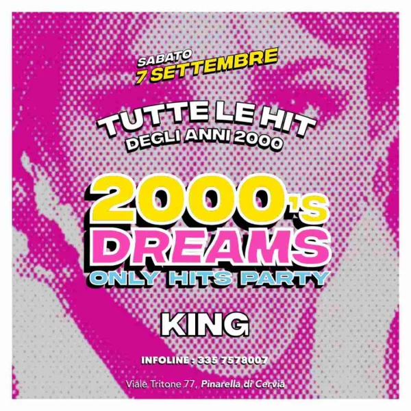 2000's DREAMS @ KING  Sabato 7 Settembre 2024