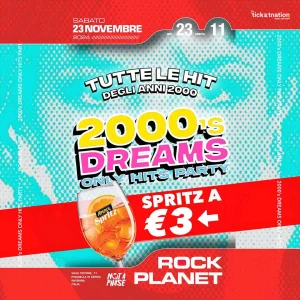 2000's DREAMS Only Hits Party @ Rock Planet 23 Novembre 2024