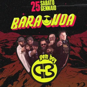 BARAONDA w/ GEM BOY @ Altromondo Studios 25 Gennaio 2025