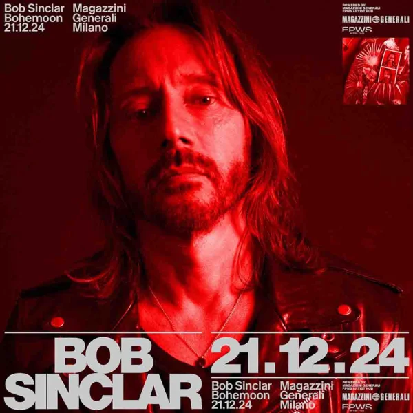 Bob Sinclar @ Magazzini Generali 21 Dicembre 2024 E