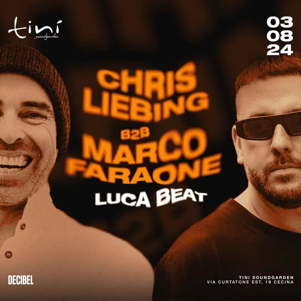 CHRIS LIEBING b2b MARCO FARAONE @Tinì Soundgarden 03 Agosto 2024