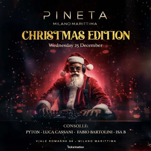 CHRISTMAS EDITION @ Pineta 25 Dicembre 2024