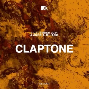 CLAPTONE @ Amnesia Milano 07 Dicembre 2024