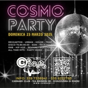 Cosmoparty @ Carnaby 23 Marzo 2025