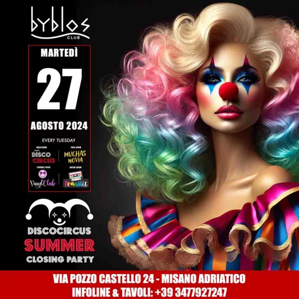 DISCO CIRCUS @ BYBLOS 27 Agosto 2024