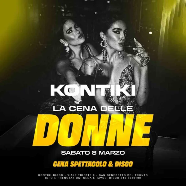 FESTA DELLE DONNE @ KONTIKI 08 Marzo 2025