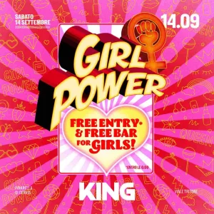 GIRL POWER @ KING 14 Settembre 2024