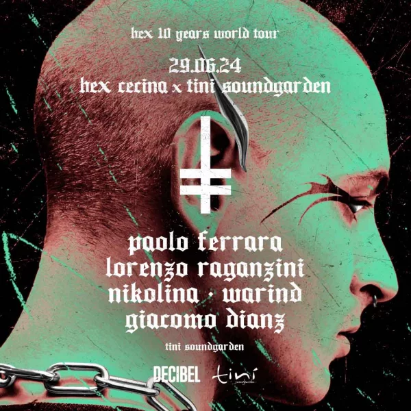 HEX 10 Years World Tour  @ Tinì Sound Garden 29 Giugno 2024