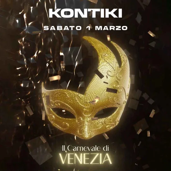 IL CARNEVALE DI VENEZIA @ KONTIKI 01 Marzo 2025