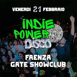 INDIE POWER DISCO @ Gate Showclub 21 Febbraio 2025