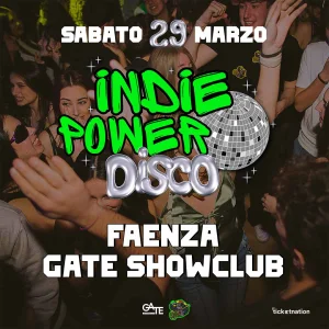 INDIE POWER DISCO @ Gate Showclub 29 Marzo 2025