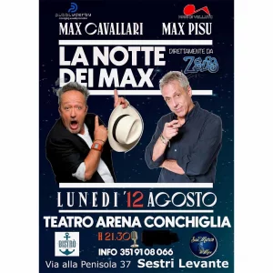 LA NOTTE DEI MAX  MAX PISU E MAX CAVALLARI @ Teatro Arena Conchiglia 12 Agosto 2024