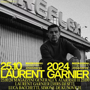 LAURENT GARNIER 3HRS DJ SET @ Magazzini Generali