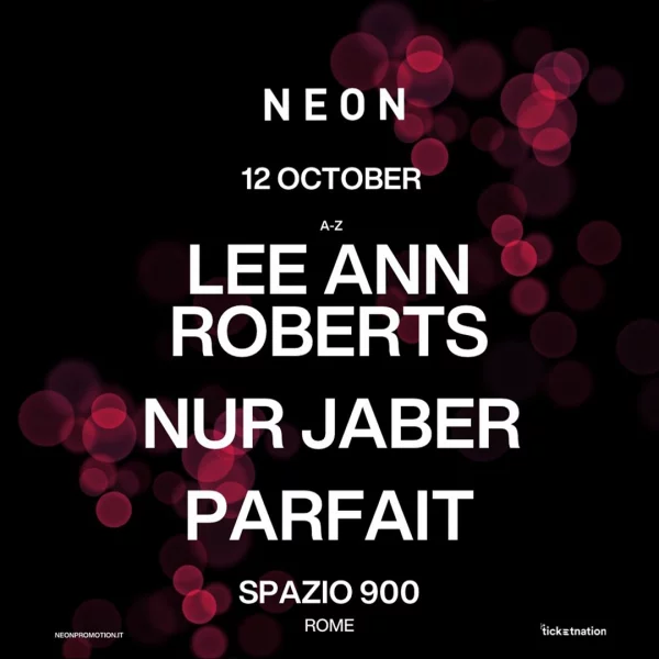 LEE ANN ROBERTS + NUR JABER + PARFAIT @ Spazio Novecento