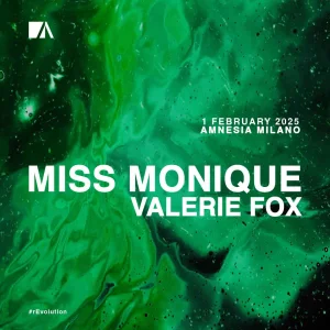 MISS MONIQUE + VALERIE FOX @ Amnesia Milano 01 Febbraio 2025