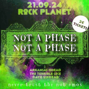 NOT A PHASE @ Rock Planet 21 Settembre 2024