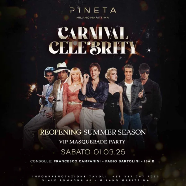 Pineta ReOpining Season Carnival Celebrity 01 Marzo 2025