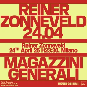 REINER ZONNEVELD @ Magazzini Generali