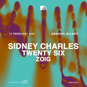 SIDNEY CHARLES & TWENTY SIX @ Amnesia 15 Febbraio 2025