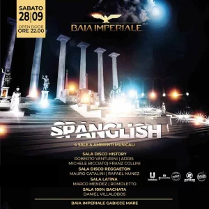 SPANGLISH @ Baia Imperiale 28 Settembre 2024