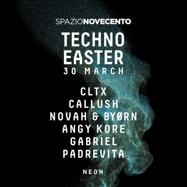 TECHNO EASTER @ Spazio Novecento 30 Marzo 2024