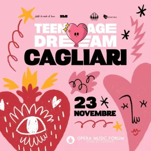 Teenage dream Party Cagliari Opera Music Forum 23 Novembre 2024