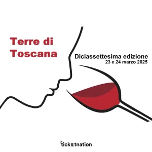 TERRE DI TOSCANA 2025 Diciassettesima Edizione 23 e 24 Marzo 2025