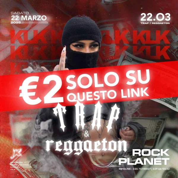 TRAP & REGGAETON @ Rock Planet 22 Marzo 2025