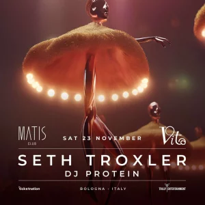 VITA w/ SETH TROXLER @ Matis 23 Novembre 2024