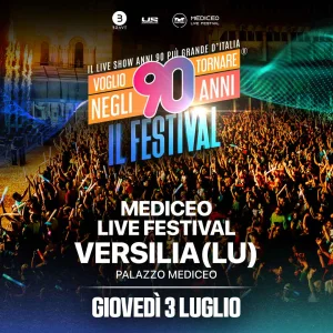 VOGLIO TORNARE NEGLI ANNI 90 @ Mediceo Live Festival