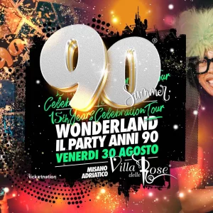 WONDERLAND 90 @ Villa delle Rose 30 Agosto 2024